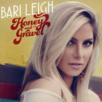 Leigh, Bari - Honey & Gravel