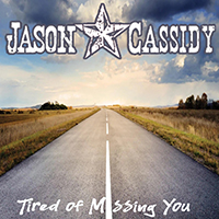 Jason Cassidy - Tired Of Missing You (Single)