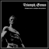 Triumph, Genus - Vsehorovnost Je Porazkou Prevysujicich