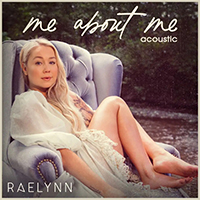 RaeLynn - Me About Meacoustic (Single)