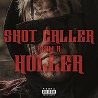 Redneck Souljers - Shot Caller From A Holler (Single)