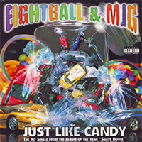 Eightball & M.J.G. - Just Like Candy (12