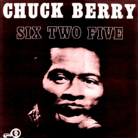 Chuck Berry - Six Two Five