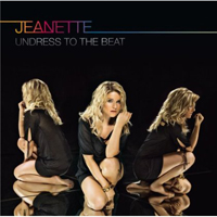Jeanette Biedermann - Undress To The Beat (CD 1)