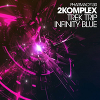 2Komplex - Trek Trip / Infinity Blue [Single]