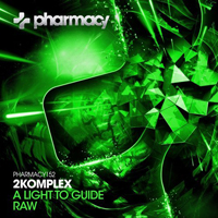 2Komplex - A Light To Guide/RAW [Single]