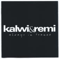 Kalwi & Remi - Always In Trance