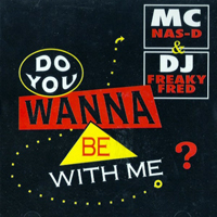 MC Nas-D - Do You Wanna Be With Me (Single)