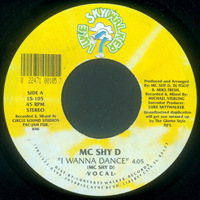 MC Shy D - I Wanna Dance (7'' Single)