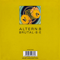 Altern 8 - Brutal-8-E (Mustard Edition) [EP]