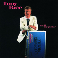 Tony Rice - Me & My Guitar