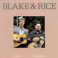 Tony Rice - Blake & Rice