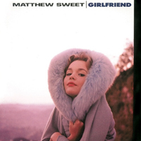Sweet, Matthew - Girlfriend
