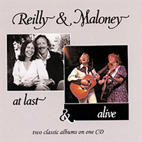 Reilly & Maloney - At Last & Alive