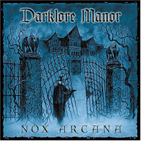 Nox Arcana - Darklore Manor
