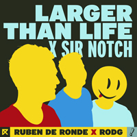 Rodg - Larger Than Life [Single]