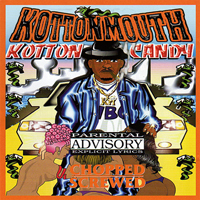 Kottonmouth (USA) - Kotton Candy (chopped & screwed)