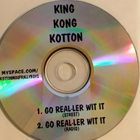 Kottonmouth (USA) - Go Real-Ler Wit It (Promo Single)