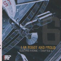 I Am Robot And Proud - Electric Avenue Chapter 6 (EP)