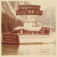 Kitchen Dwellers - Muir Maid