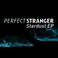 Perfect Stranger - Stardust [EP]