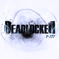 F-777 - Deadlocked (Vol. 1, part 1)