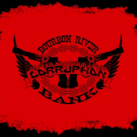 Corruption - Bourbon River Bank