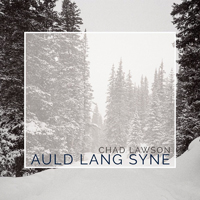 Lawson, Chad - Auld Lang Syne (Single)
