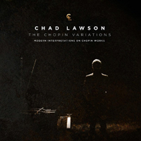 Lawson, Chad - The Chopin Variations (CD 1)