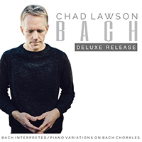 Lawson, Chad - Bach Interpreted: Piano Variations on Bach Chorales (Deluxe Release)