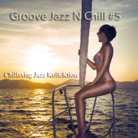 Klashtorni, Konstantin - Groove Jazz N Chill #5
