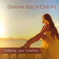 Klashtorni, Konstantin - Chillaxing Jazz KolleKtion - Groove Jazz N Chill #6