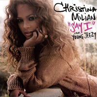 Christina Milian - Say I (ft. Young Jeezy)