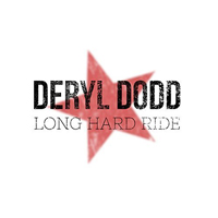 Dodd, Deryl - Long Hard Ride