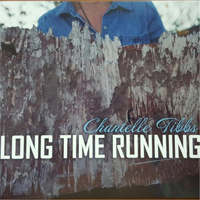 Tibbs, Chantelle - Long Time Running