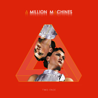 A Million Machines - Two Face (EP)