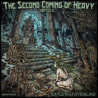 Kayleth - The Second Coming Of Heavy - Chapter VI (Split)