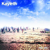 Kayleth - Not Yet