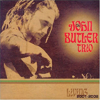 John Butler Trio - Living: 2001-2002 (CD 1)