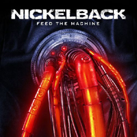 Nickelback - Feed The Machine (Single)