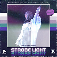 Ghost Twin - Strobe Light (Single)