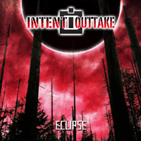 Intent:Outtake - Eclipse (EP)
