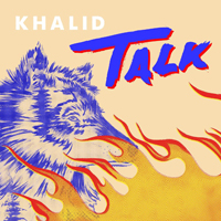 Khalid - Talk (Single)