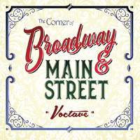 Voctave - The Corner Of Broadway And Main Street