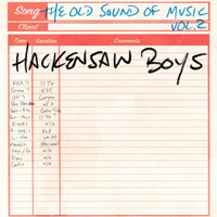 Hackensaw Boys - The Old Sound Of Music Vol. 2