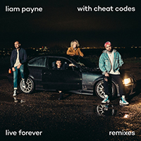Payne, Liam - Live Forever (Remixes feat. Cheat Codes) (EP)