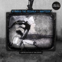 X-Marks the Pedwalk - Abattoir (2009 Ltd. Edition re-release)