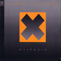 X-Marks the Pedwalk - Meshwork