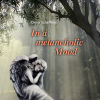 Oliver Scheffner - In A Melancholic Mood