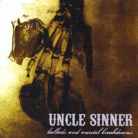 Uncle Sinner - Ballads And Mental Breakdowns